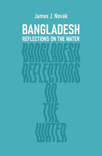 [9789840512515] Bangladesh: Reflections on the Water